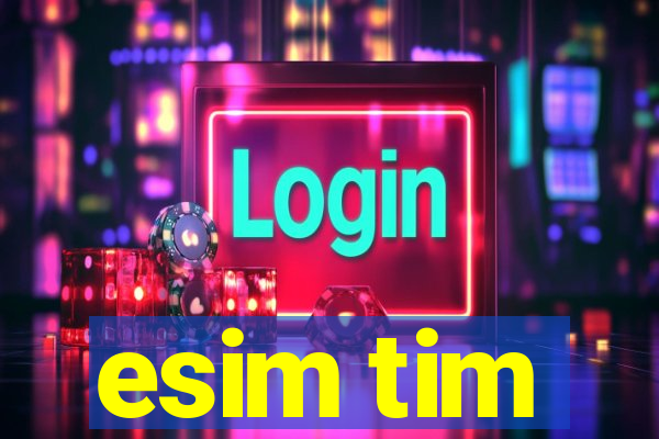 esim tim